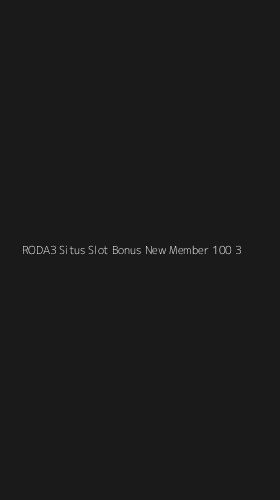 Tampilan Antarmuka Aplikasi Roda3 Situs Slot Bonus New Member 100 - 3