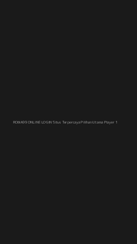 Tampilan Antarmuka Aplikasi Roma99 Online Login Situs Terpercaya Pilihan Utama Player - 1