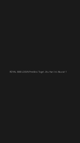 Tampilan Antarmuka Aplikasi Royal 888 Login Prediksi Togel Jitu Hari Ini Akurat - 1