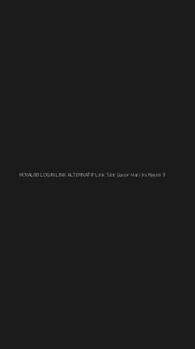 Tampilan Antarmuka Aplikasi Royal88 Login Link Alternatif Link Slot Gacor Hari Ini Resmi - 3