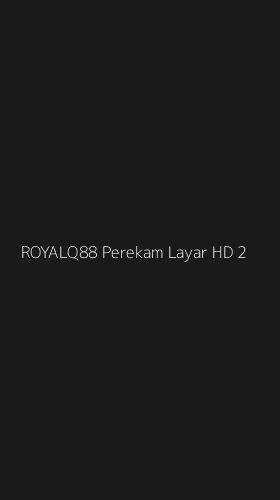Tampilan Antarmuka Aplikasi Royalq88 Perekam Layar Hd - 2