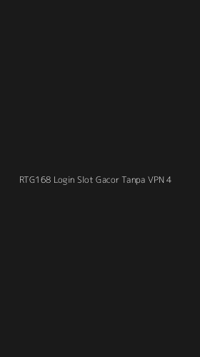 Tampilan Antarmuka Aplikasi Rtg168 Login Slot Gacor Tanpa Vpn - 4