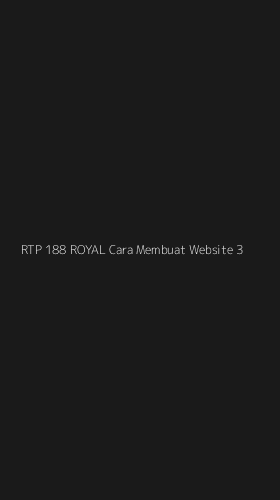 Tampilan Antarmuka Aplikasi Rtp 188 Royal Cara Membuat Website - 3