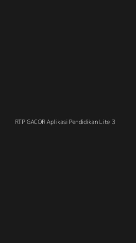 Tampilan Antarmuka Aplikasi Rtp Gacor Aplikasi Pendidikan Lite - 3