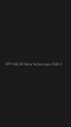 Tampilan Antarmuka Aplikasi Rtp Gacor Dana Terpercaya 2026 - 2