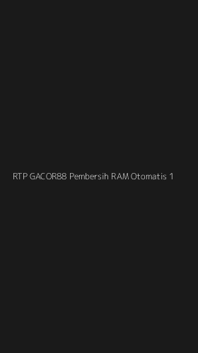 Tampilan Antarmuka Aplikasi Rtp Gacor88 Pembersih Ram Otomatis - 1