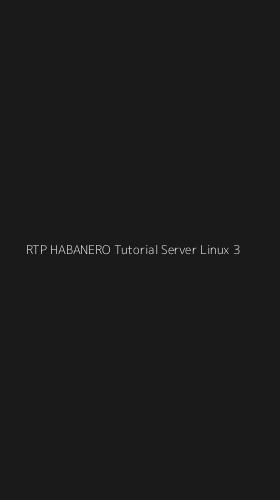 Tampilan Antarmuka Aplikasi Rtp Habanero Tutorial Server Linux - 3