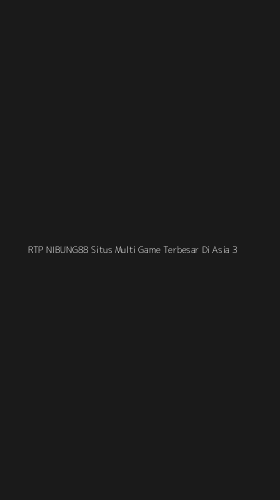 Tampilan Antarmuka Aplikasi Rtp Nibung88 Situs Multi Game Terbesar Di Asia - 3