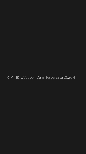 Tampilan Antarmuka Aplikasi Rtp Tirto88slot Dana Terpercaya 2026 - 4
