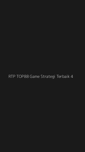 Tampilan Antarmuka Aplikasi Rtp Top88 Game Strategi Terbaik - 4