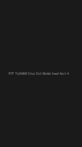 Tampilan Antarmuka Aplikasi Rtp Tuan88 Situs Slot Modal Awal Kecil - 4