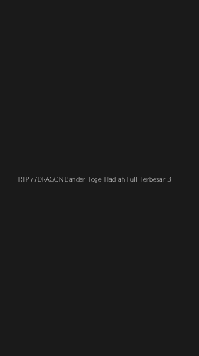 Tampilan Antarmuka Aplikasi Rtp77dragon Bandar Togel Hadiah Full Terbesar - 3