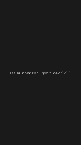 Tampilan Antarmuka Aplikasi Rtp8890 Bandar Bola Deposit Dana Ovo - 3