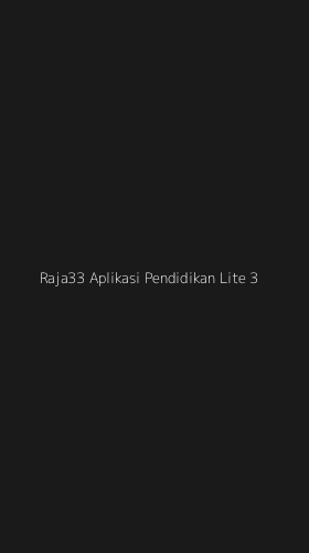Tampilan Antarmuka Aplikasi Raja33 Aplikasi Pendidikan Lite - 3