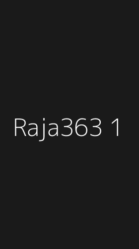 Tampilan Antarmuka Aplikasi Raja363 - 1