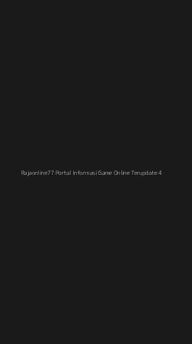Tampilan Antarmuka Aplikasi Rajaonline77 Portal Informasi Game Online Terupdate - 4
