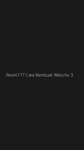 Tampilan Antarmuka Aplikasi Resmi777 Cara Membuat Website - 3