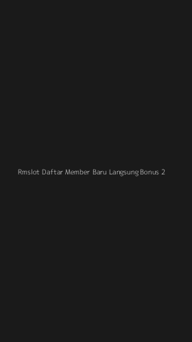Tampilan Antarmuka Aplikasi Rmslot Daftar Member Baru Langsung Bonus - 2