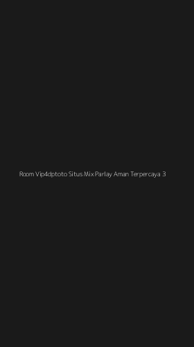 Tampilan Antarmuka Aplikasi Room Vip4dptoto Situs Mix Parlay Aman Terpercaya - 3