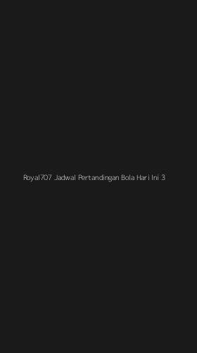 Tampilan Antarmuka Aplikasi Royal707 Jadwal Pertandingan Bola Hari Ini - 3
