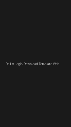Tampilan Antarmuka Aplikasi Rp1m Login Download Template Web - 1