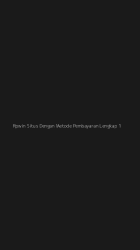 Tampilan Antarmuka Aplikasi Rpwin Situs Dengan Metode Pembayaran Lengkap - 1
