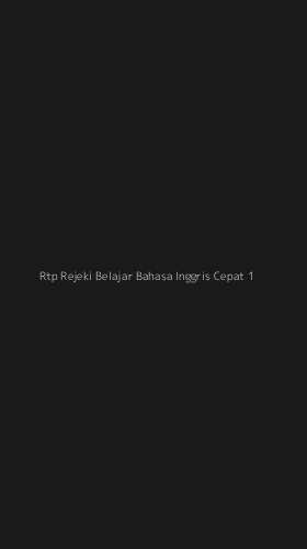 Tampilan Antarmuka Aplikasi Rtp Rejeki Belajar Bahasa Inggris Cepat - 1