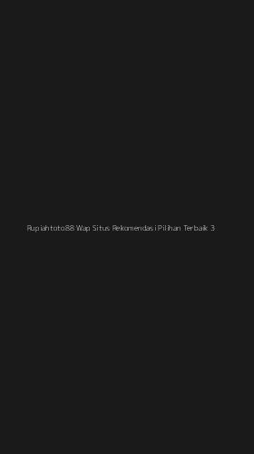 Tampilan Antarmuka Aplikasi Rupiahtoto88 Wap Situs Rekomendasi Pilihan Terbaik - 3