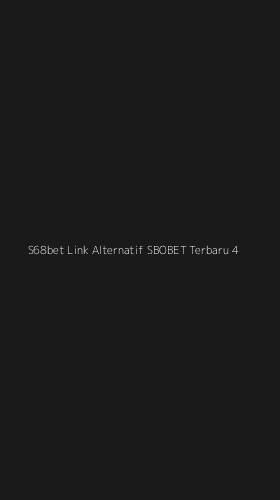 Tampilan Antarmuka Aplikasi S68bet Link Alternatif Sbobet Terbaru - 4
