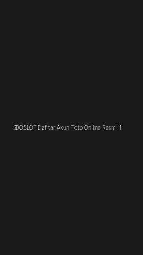 Tampilan Antarmuka Aplikasi Sboslot Daftar Akun Toto Online Resmi - 1
