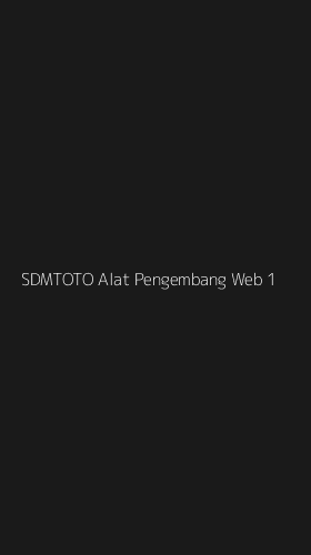 Tampilan Antarmuka Aplikasi Sdmtoto Alat Pengembang Web - 1
