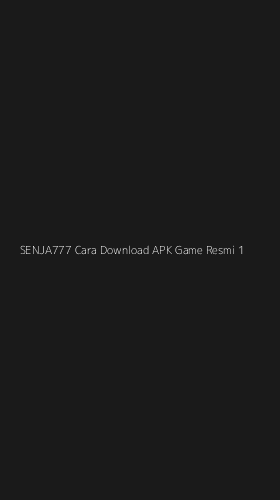 Tampilan Antarmuka Aplikasi Senja777 Cara Download Apk Game Resmi - 1