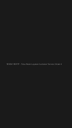 Tampilan Antarmuka Aplikasi SENSA138 RTP - Situs Resmi Layanan Customer Service 24Jam - 4