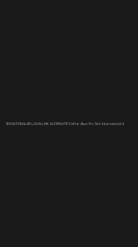 Tampilan Antarmuka Aplikasi Sensational88 Login Link Alternatif Daftar Akun Pro Slot Internasional - 4