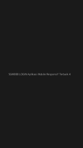 Tampilan Antarmuka Aplikasi Sgm888 Login Aplikasi Mobile Responsif Terbaik - 4