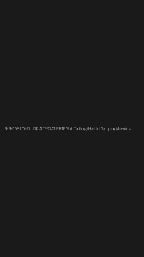 Tampilan Antarmuka Aplikasi Shen168 Login Link Alternatif Rtp Slot Tertinggi Hari Ini Gampang Maxwin - 4