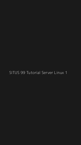 Tampilan Antarmuka Aplikasi Situs 99 Tutorial Server Linux - 1