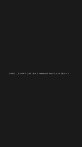 Tampilan Antarmuka Aplikasi Situs Judi Ratu188 Link Alternatif Resmi Anti Blokir - 2