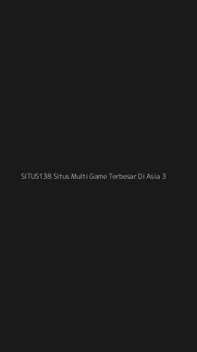 Tampilan Antarmuka Aplikasi Situs138 Situs Multi Game Terbesar Di Asia - 3