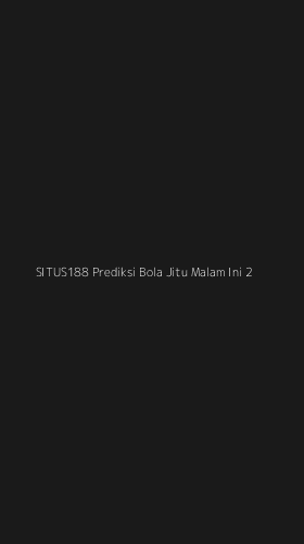 Tampilan Antarmuka Aplikasi Situs188 Prediksi Bola Jitu Malam Ini - 2