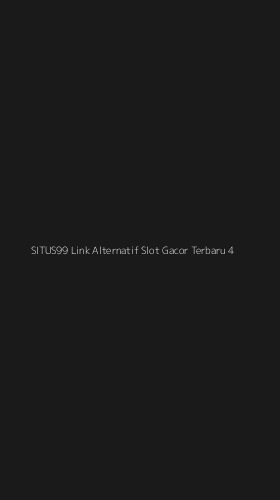 Tampilan Antarmuka Aplikasi Situs99 Link Alternatif Slot Gacor Terbaru - 4