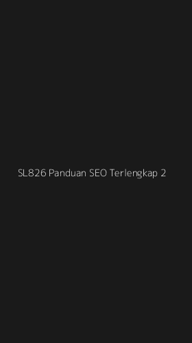 Tampilan Antarmuka Aplikasi Sl826 Panduan Seo Terlengkap - 2