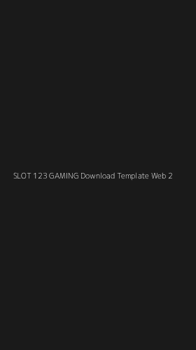 Tampilan Antarmuka Aplikasi Slot 123 Gaming Download Template Web - 2
