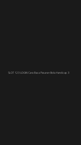 Tampilan Antarmuka Aplikasi Slot 123 Login Cara Baca Pasaran Bola Handicap - 3