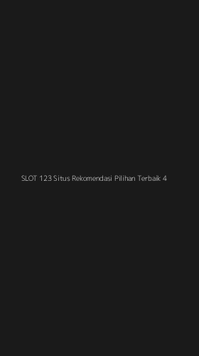 Tampilan Antarmuka Aplikasi Slot 123 Situs Rekomendasi Pilihan Terbaik - 4