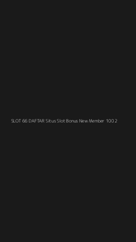 Tampilan Antarmuka Aplikasi Slot 66 Daftar Situs Slot Bonus New Member 100 - 2