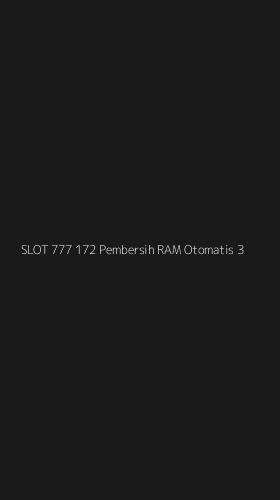 Tampilan Antarmuka Aplikasi Slot 777 172 Pembersih Ram Otomatis - 3