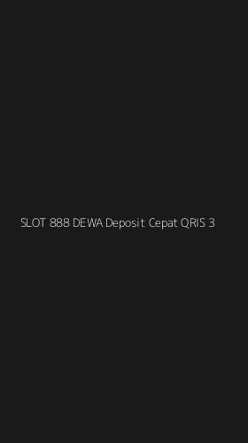 Tampilan Antarmuka Aplikasi Slot 888 Dewa Deposit Cepat Qris - 3