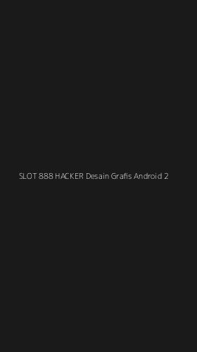 Tampilan Antarmuka Aplikasi Slot 888 Hacker Desain Grafis Android - 2