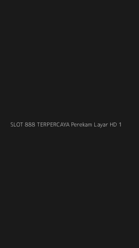 Tampilan Antarmuka Aplikasi Slot 888 Terpercaya Perekam Layar Hd - 1